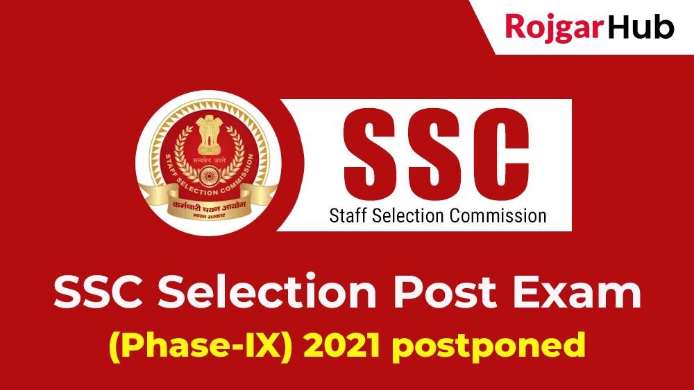 SSC Selection Post Exam (Phase-IX) 2021 postponed