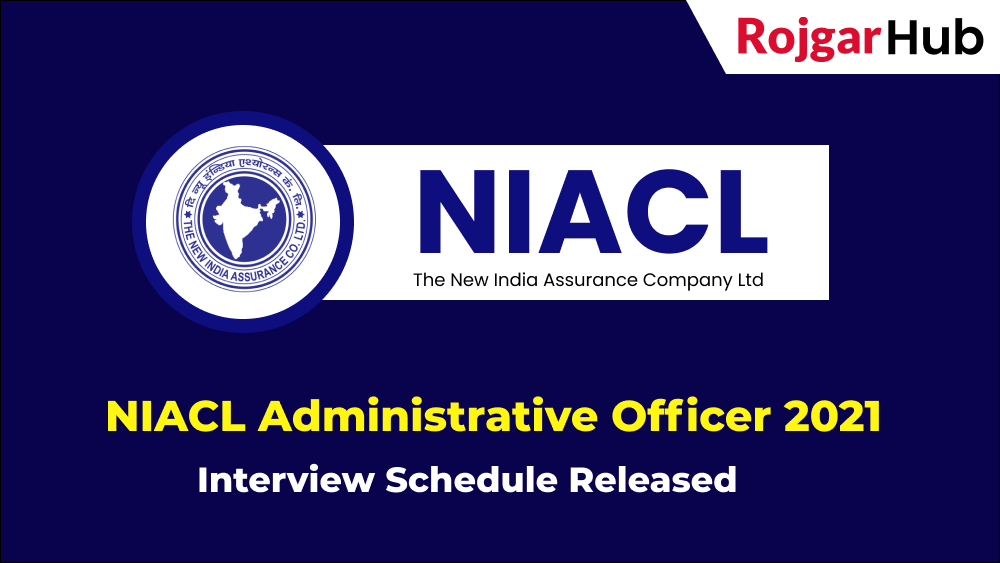 NIACL AO Interview Schedule