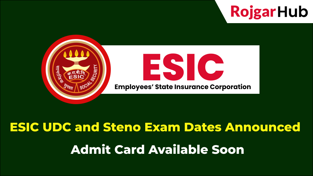 ESIC UDC and Steno Exam Dates Announced