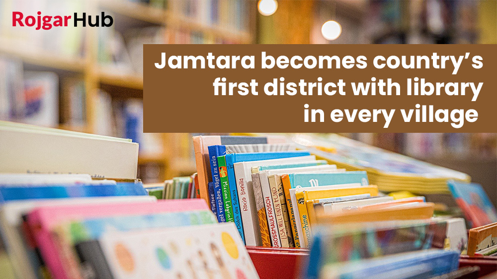 Jamtara becomes country's first district with library in every village