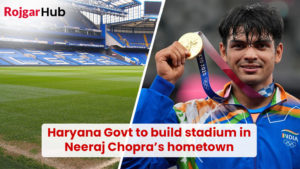Haryana government to build stadium in Neeraj Chopra’s Hometown Panipat
