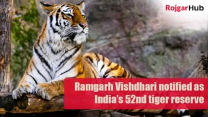 Ramgarh-Vishdhari-notified-as-Indias-52nd-tiger-reserve